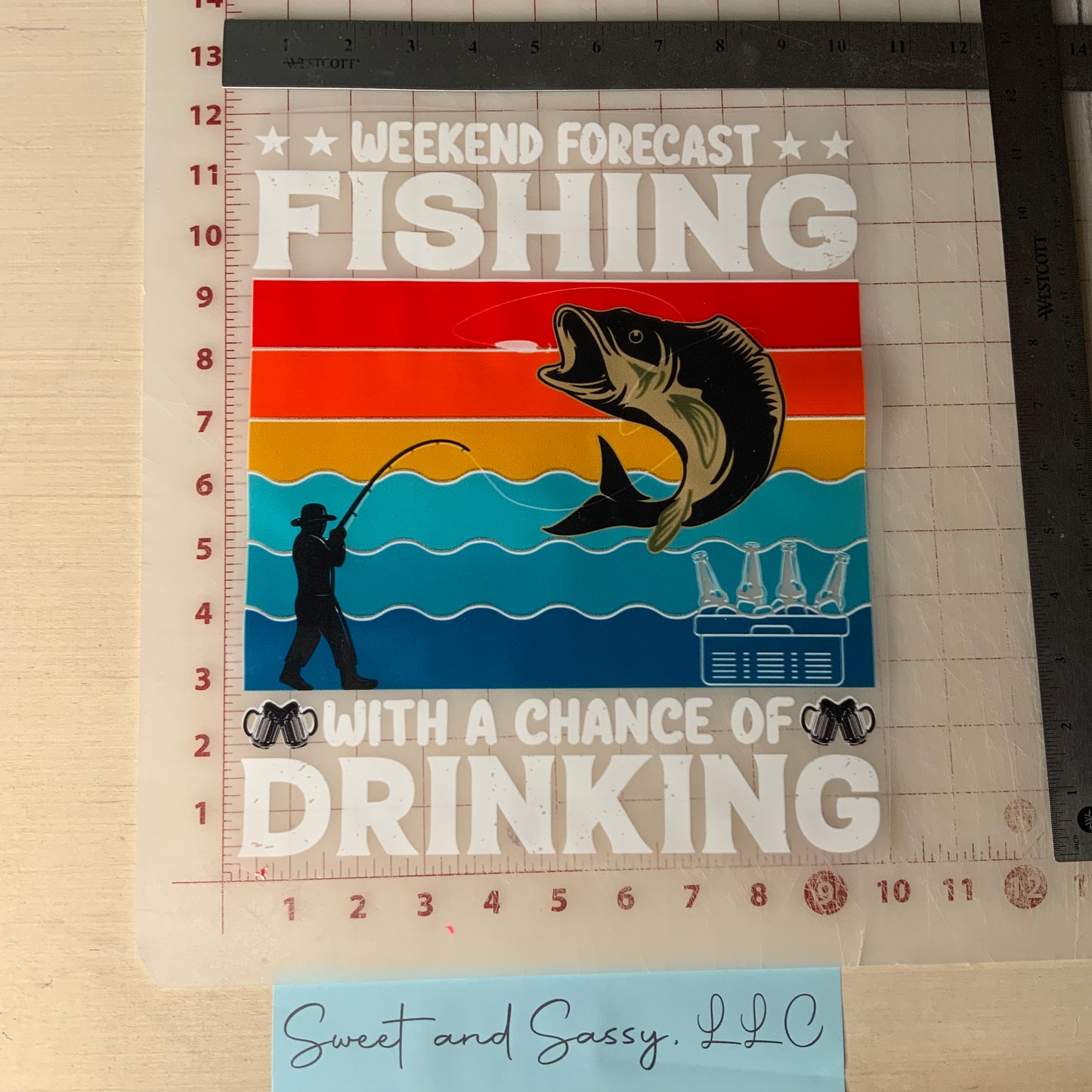 "Weekend Forecast Fishing with a chance of Drinking"  DTF Transfer Design