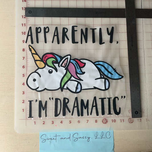 "Apparently I'm Dramatic unicorn" DTF Transfer Design