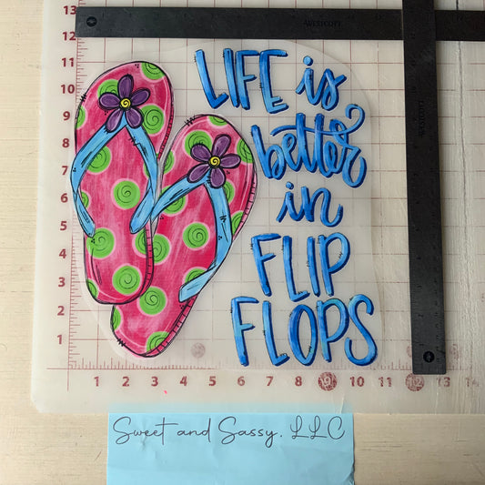 Life is better in Flip Flops DTF Transfer Design